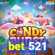 bet 521